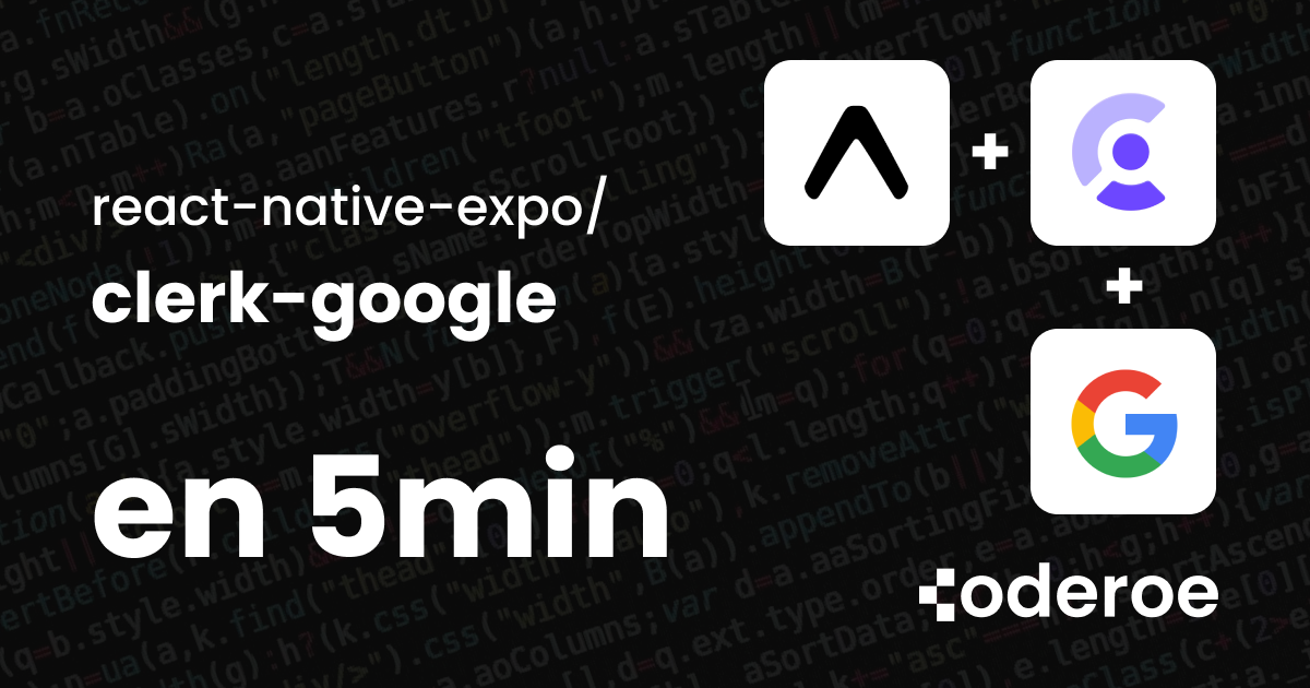 Configurer la connexion Google avec Clerk sur Expo React Native